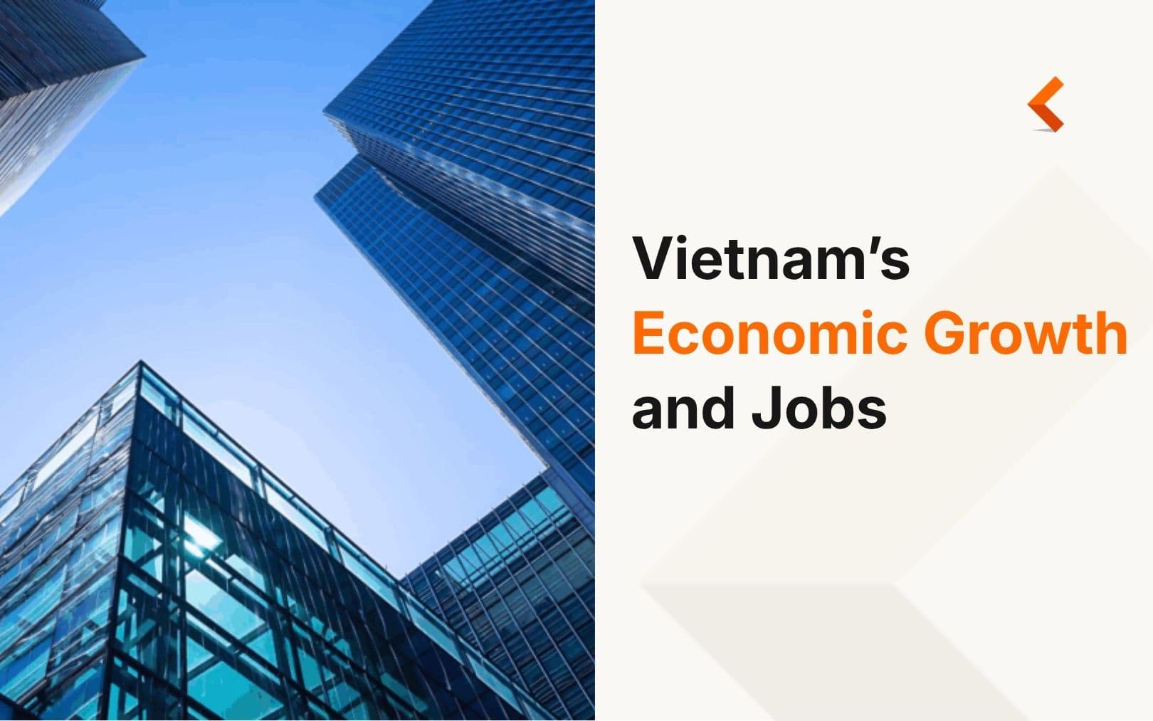 Vietnam’s Economic Growth: What It Means for the Job Market